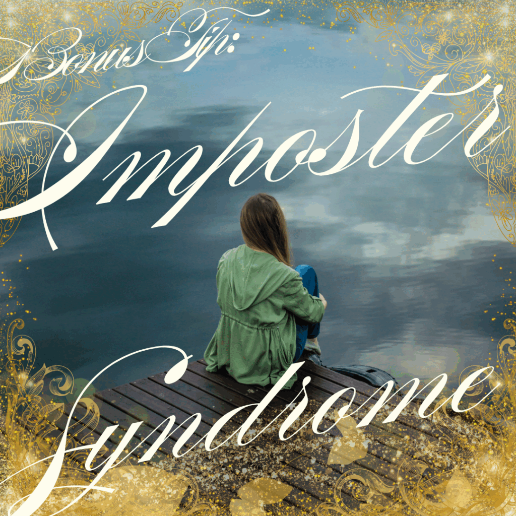 Bonus Tip: Imposter Syndrome for the Writer