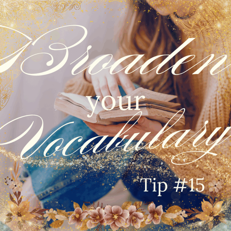 The Writer's Nook Tip#15-Broaden your Vocabulary