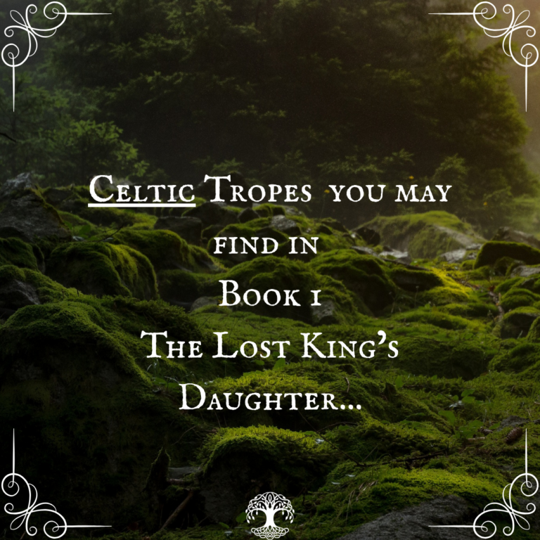 Celtic tropes in Book 1-The Lost King's Daughter